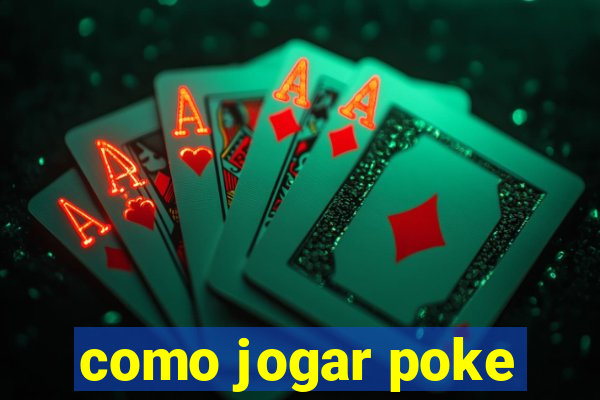 como jogar poke