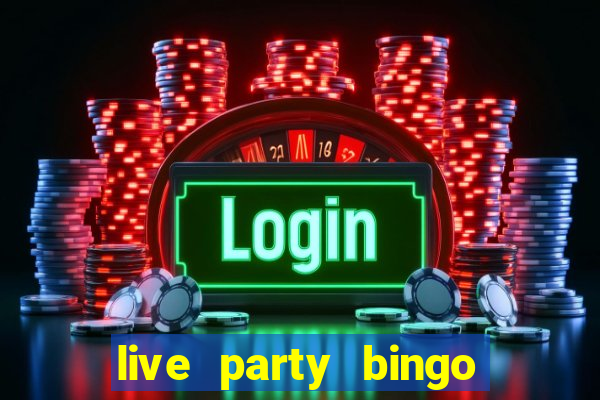 live party bingo mod apk