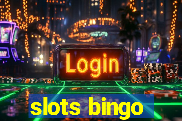 slots bingo