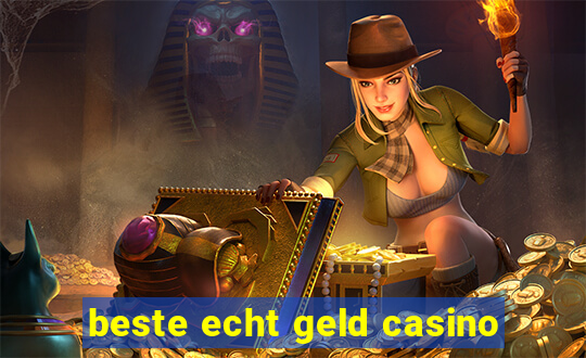 beste echt geld casino