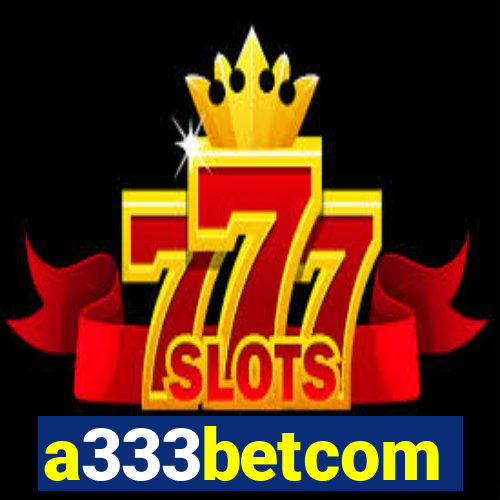 a333betcom