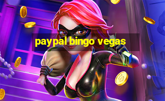 paypal bingo vegas