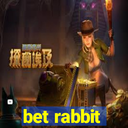 bet rabbit