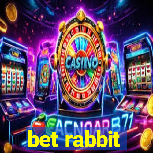 bet rabbit