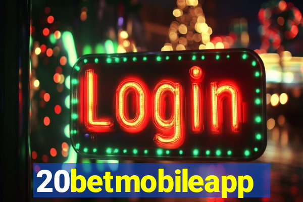 20betmobileapp