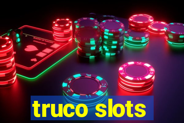 truco slots