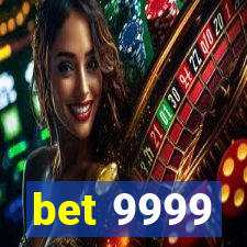 bet 9999