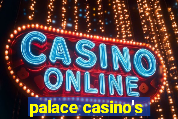 palace casino's