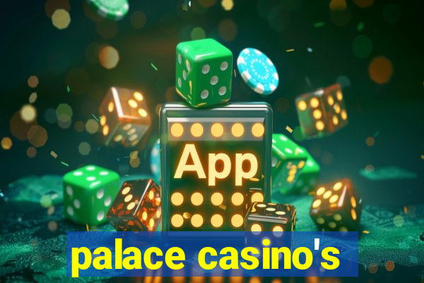 palace casino's