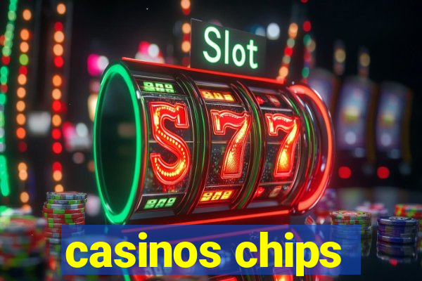 casinos chips