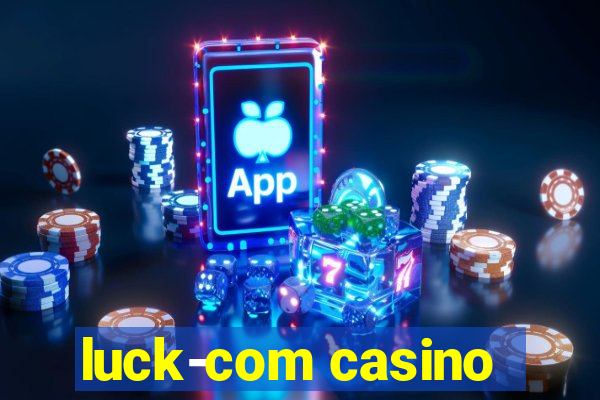 luck-com casino