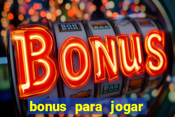 bonus para jogar fortune tiger