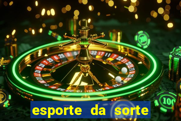 esporte da sorte free bet