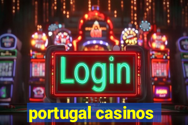 portugal casinos