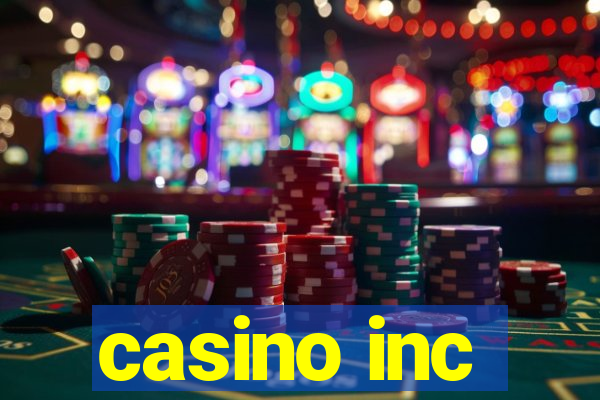 casino inc