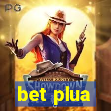 bet plua