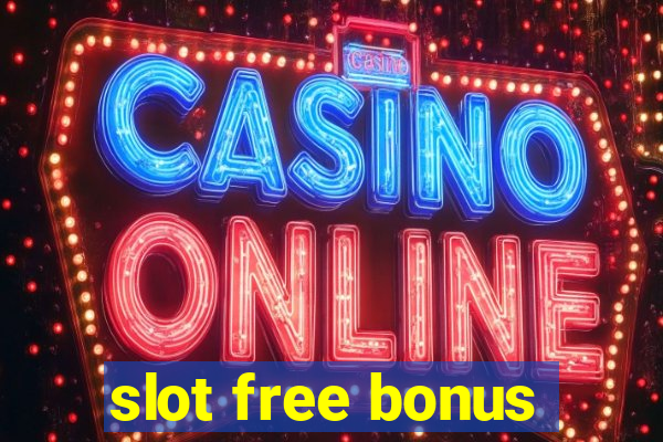 slot free bonus