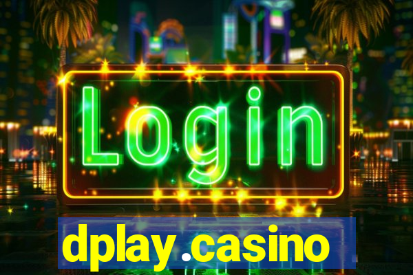 dplay.casino