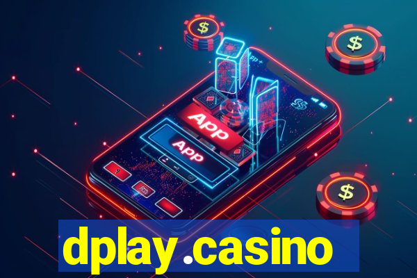 dplay.casino