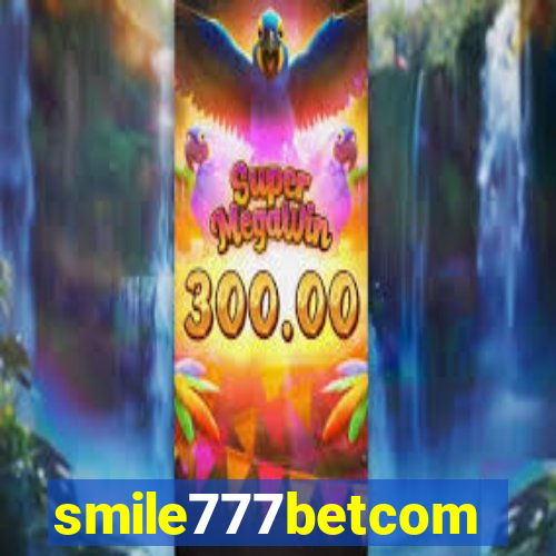 smile777betcom