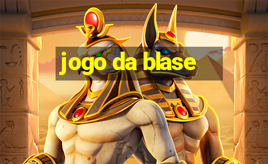 jogo da blase