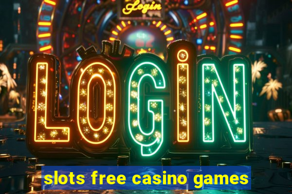 slots free casino games