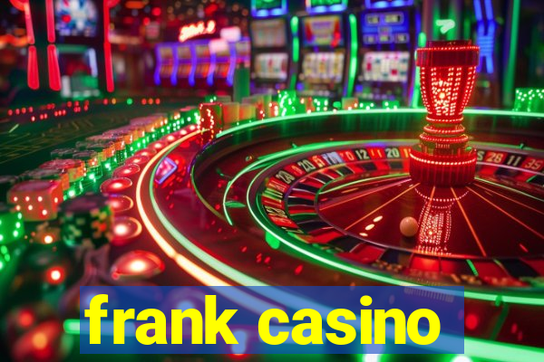 frank casino