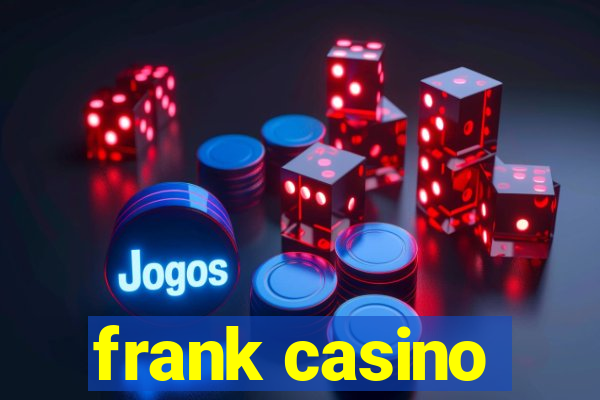 frank casino