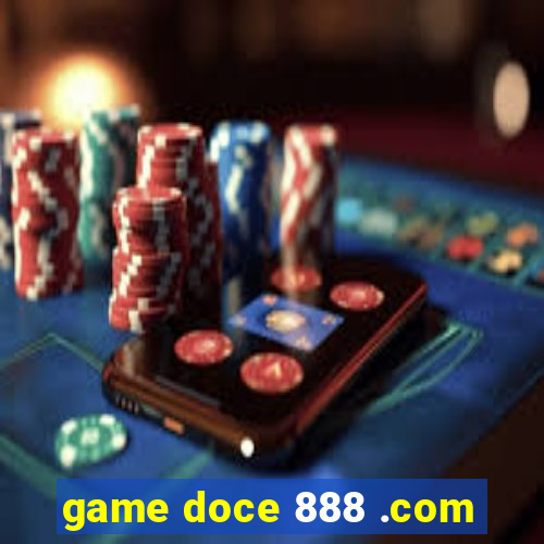 game doce 888 .com