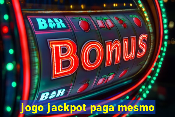 jogo jackpot paga mesmo