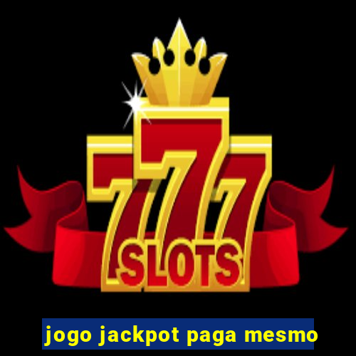 jogo jackpot paga mesmo