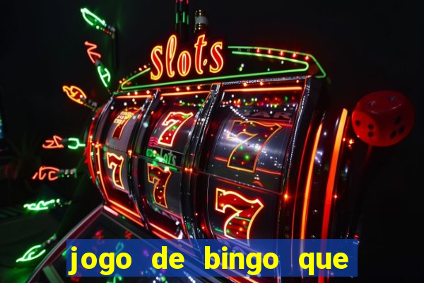 jogo de bingo que paga de verdade