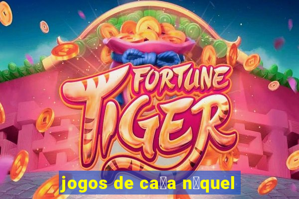 jogos de ca莽a n铆quel