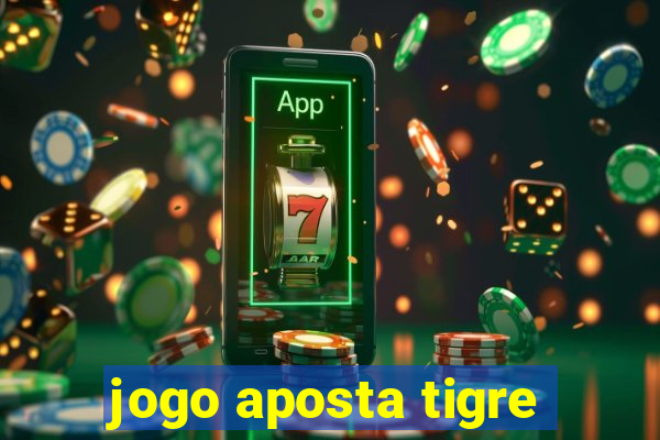 jogo aposta tigre