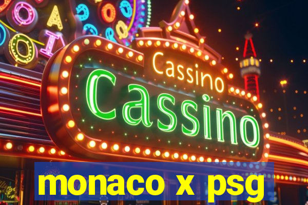 monaco x psg