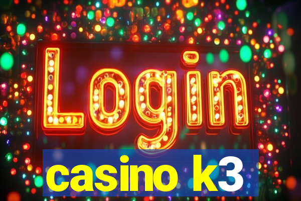 casino k3