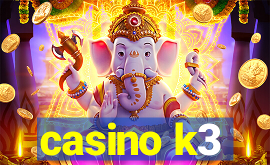 casino k3