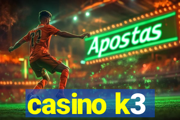 casino k3