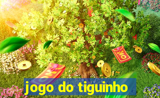 jogo do tiguinho