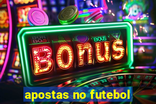 apostas no futebol