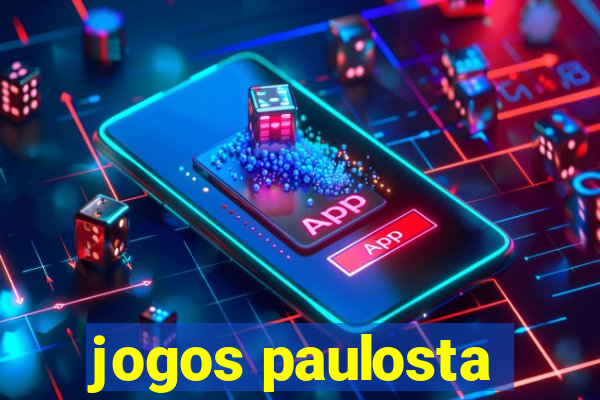 jogos paulosta