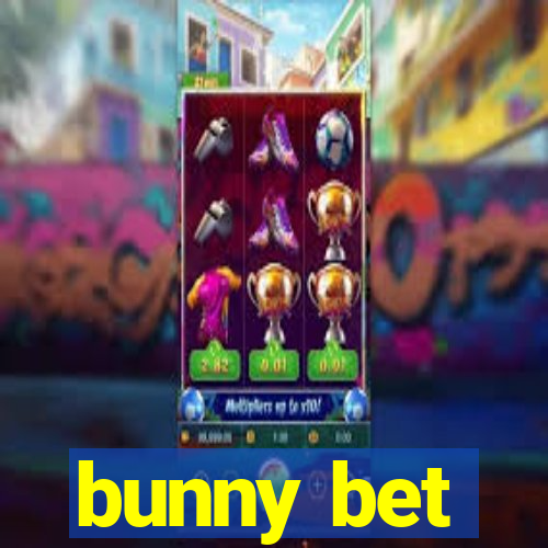 bunny bet