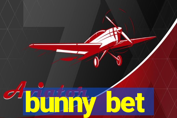 bunny bet