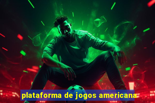 plataforma de jogos americana