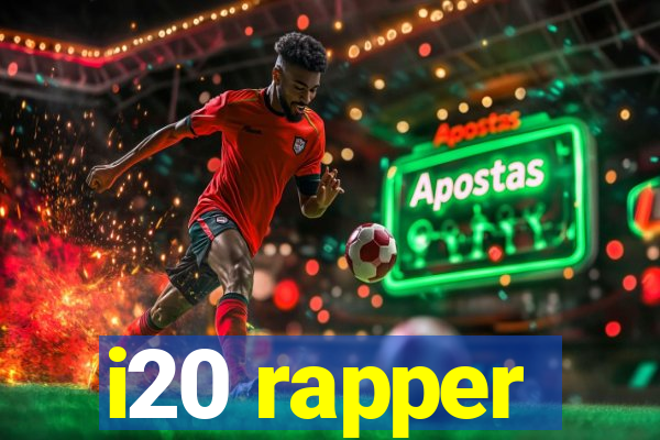 i20 rapper