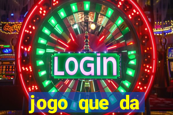 jogo que da dinheiro de verdade sem depositar