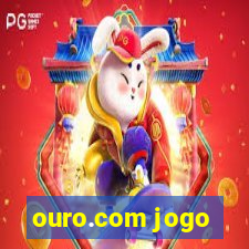 ouro.com jogo