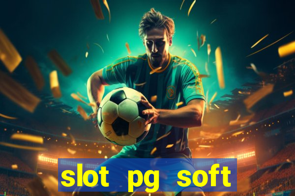 slot pg soft porcentagem prodeval