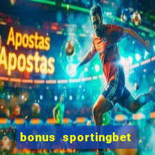 bonus sportingbet como funciona