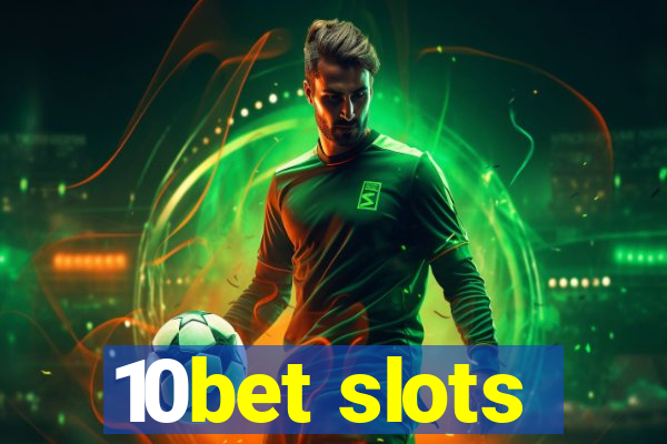 10bet slots